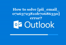 How To Fix [pii_email_07a63723810b70686330] Error